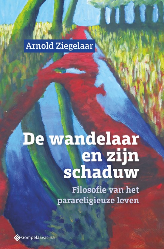 Boekcover met abstracte schildering van rode en blauwe paden, groen gebladerte en de titel 'De wandelaar en zijn schaduw'.