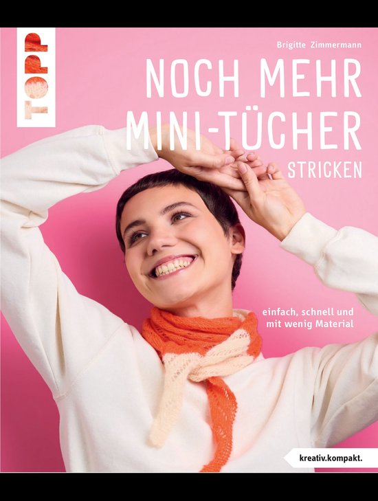 kreativ.kompakt. - Noch mehr Mini-Tücher stricken​ (kreat ... - cover