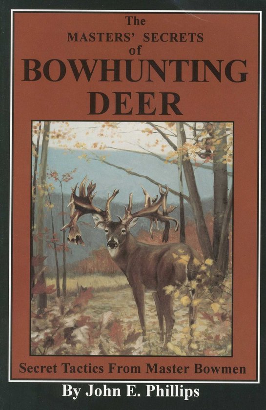 The Masters' Secrets of Bowhunting Deer - cover