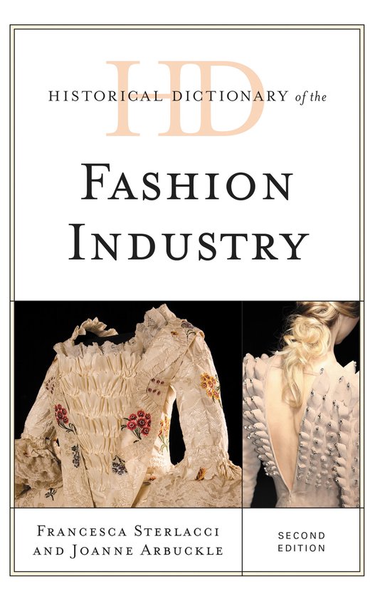 Historical Dictionary of the Fashion Industry - cover