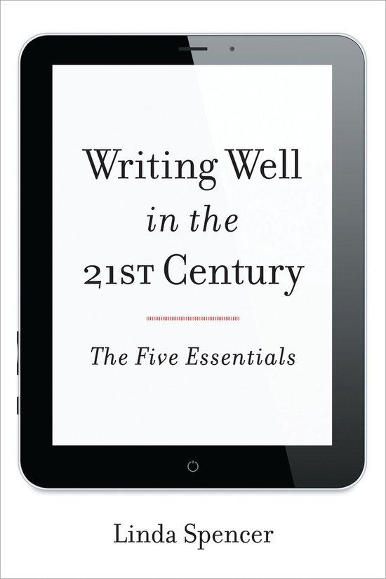 Writing Well In 21st Century 5 Essential - cover