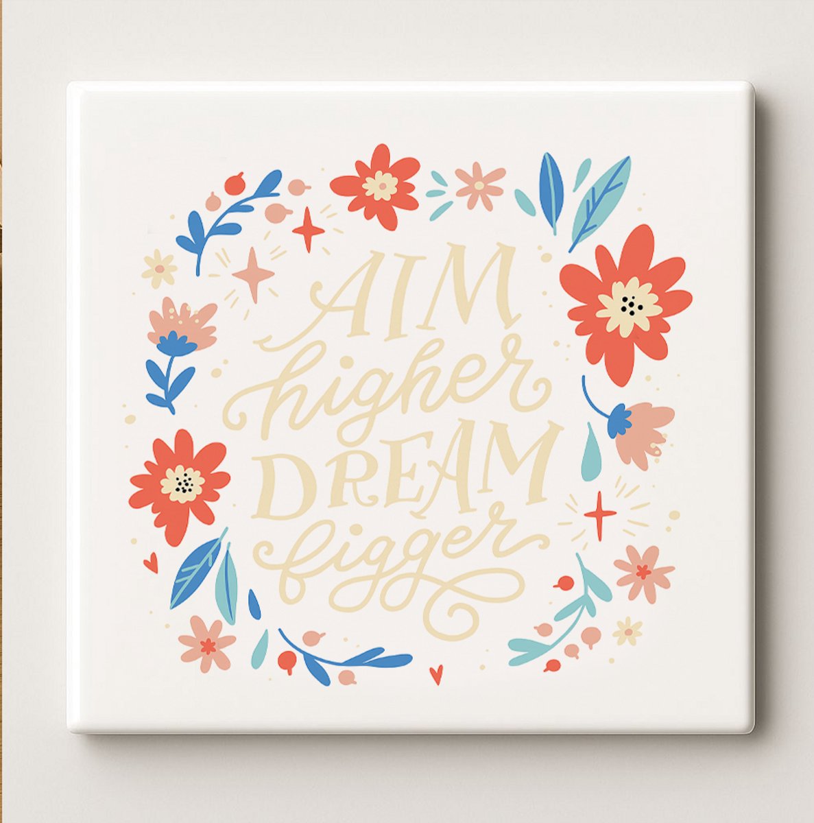 Nevolis Keramische Inspiratie Tegel 15x15cm – “Aim Higher, Dream Bigger” Bloem Ontwerp – Motiverende Muurdecoratie voor Huis & Kantoor Multi Color