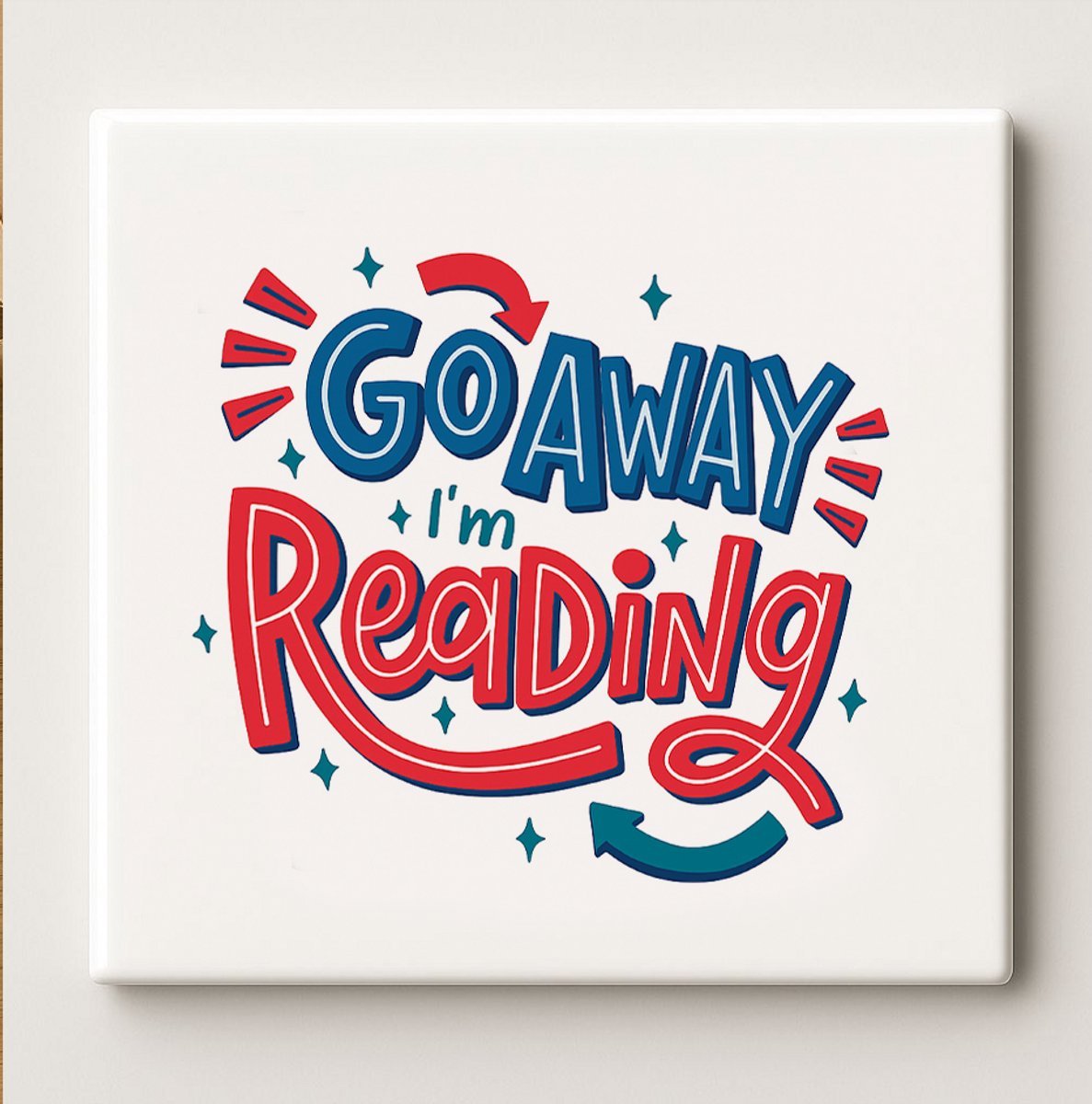 Go Away I’m Reading Grappige Boekliefhebber Tegel – 15x15 cm Keramische Wandtegel – Perfec