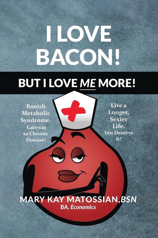 I Love Bacon! But I Love Me More! - cover