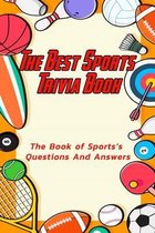 The Best Sports Trivia Book: The Book of Sports's Questions And Answers