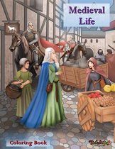 Medieval Life: Coloring Book