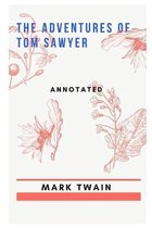 The Adventures of Tom Sawyer Annotated