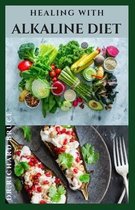 Healing with Alkaline Diet