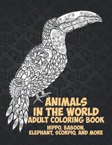 Animals in the World - Adult Coloring Book - Hippo, Baboon, Elephant, Scorpio, and more