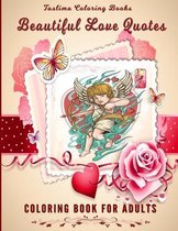 Beautiful Love Quotes Coloring Book For Adults