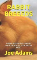 Rabbit Breeeds: Rabbit Breeeds