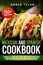 Mexican And Spanish Cookbook: 3 Books In 1