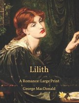 Lilith: A Romance