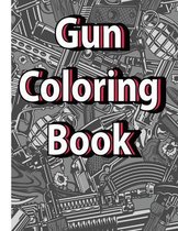 Gun Coloring Book: Anti-Stress Coloring Book Containing