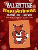 Valentine Yoga Animals Coloring Book For All Ages