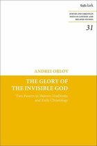 Jewish and Christian Texts-The Glory of the Invisible God