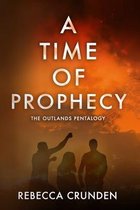 A Time of Prophecy