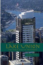 Lake Union: The Public Face of Prosperity