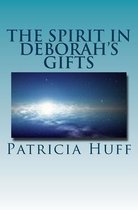 The Spirit in Deborah's Gifts