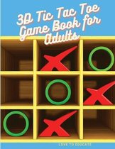 3D Tic Tac Toe Game Book for Adults - Activity Book for Adults