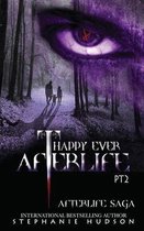Afterlife Saga- Happy Ever Afterlife - Part Two