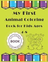 My First Animal Coloring Book for Kids Ages 4-8