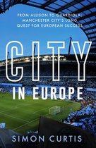 City in Europe: From Allison to Guardiola