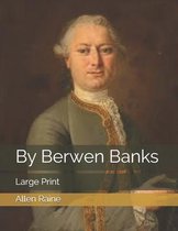 By Berwen Banks
