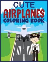 Cute Airplanes Coloring Book