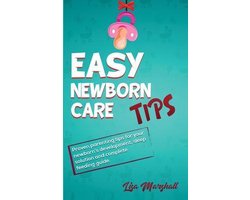 Positive Parenting- Easy Newborn Care Tips