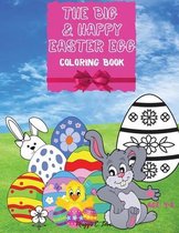 The Big & Happy Easter Egg - Easter Eggs Hunting Coloring Book