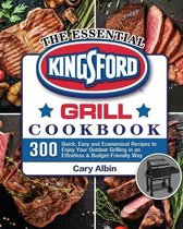 The Essential Kingsford Grill Cookbook