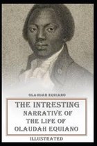 The Interesting Narrative of the Life of Olaudah Equiano Illustrated