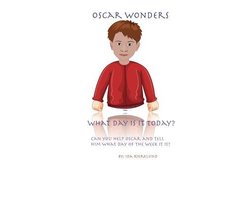 Oscar wonders What day is it today?