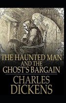 The Haunted Man and the Ghost's Bargain Illustrated