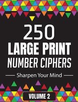 250 Large Print Number Ciphers Book to Sharpen Your Mind