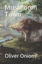 Mushroom Town