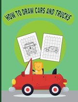 How To Draw Cars and Trucks