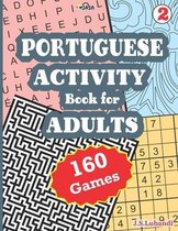 PORTUGUESE ACTIVITY Book for ADULTS; 160 Games, Vol. 2