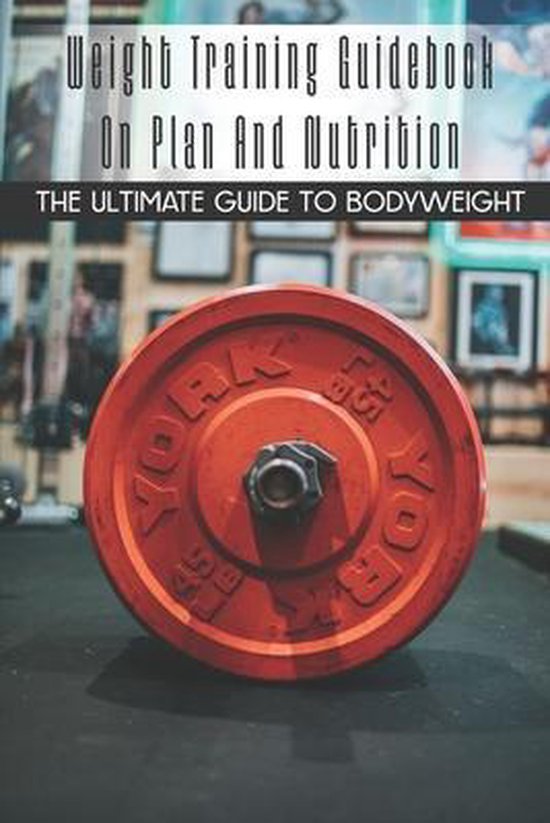 Weight Training Guidebook On Plan And Nutrition - cover