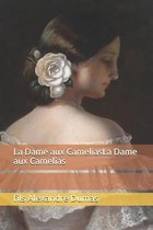 La Dame aux CameliasLa Dame aux Camelias