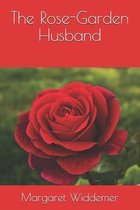 The Rose-Garden Husband