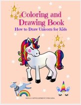 Coloring and Drawing Book: Coloring and Drawing Book