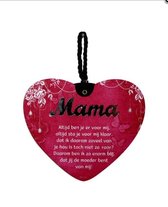 Liefdes hart Mama Altijd ben .... met een pakkende tekst - MDF - 14x17 - Geschenk