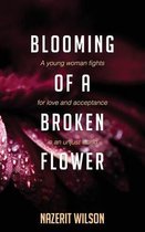 Blooming of a Broken Flower