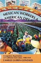 Mexican Workers and American Dreams