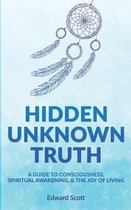 Hidden Unknown Truth
