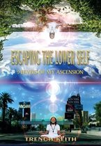 Escaping The Lower Self