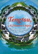 Tengtou, a Modern Utopia