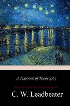A Textbook of Theosophy